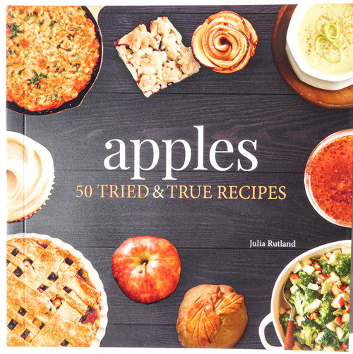 50 Apples TRIED & TRUE RECIPES by Julia Rutland