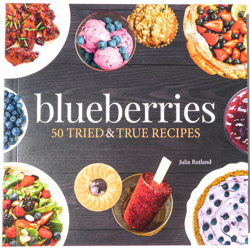 50 Blueberries TRIED & TRUE RECIPES by Julia Rutland
